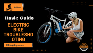 Electric Bike Troubleshooting Guide: Beyond the Basics