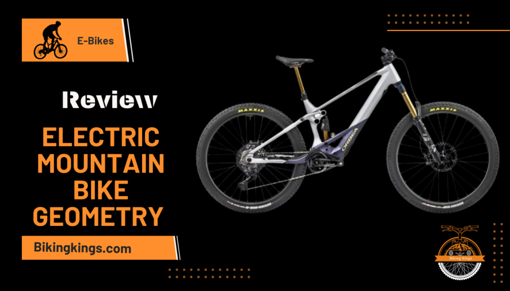 Electric Mountain Bike Geometry